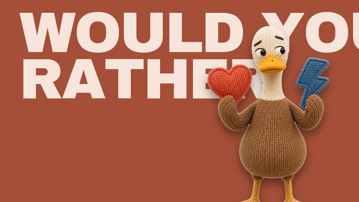 Would You Rather: The Party Game Where Nobody Ever Agrees